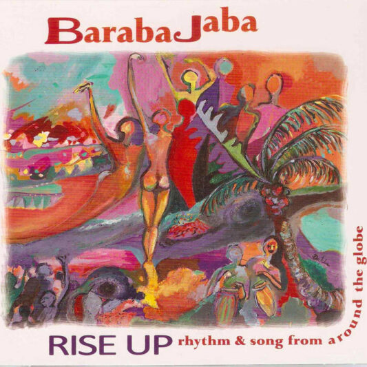 Barabajaba Album Cover for the CD "Rise Up"